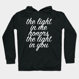 The Light in Me Honors the Light in You Yoga Design Hoodie